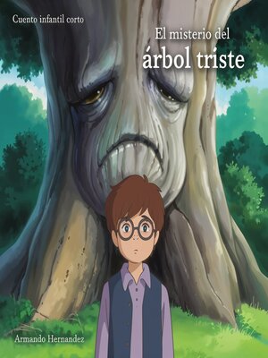 cover image of Cuento Infantil El misterio del árbol triste